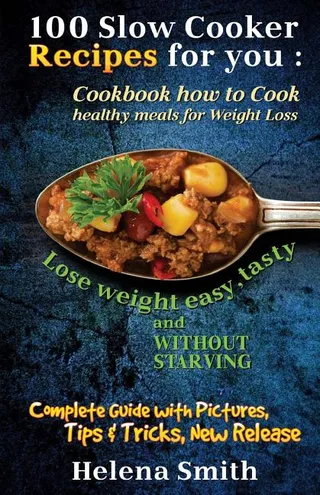 100 Slow Cooker Recipes for you