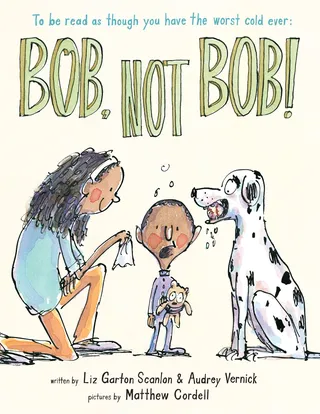 Bob, Not Bob!