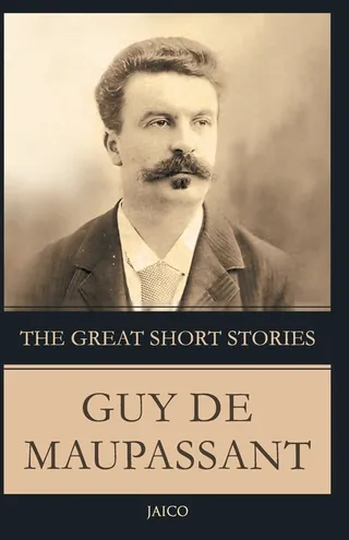 The Great Short Stories of Guy de Maupassant