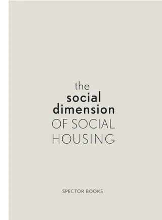 The Social Dimension of Social Housing
