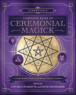 Llewellyn's Complete Book of Ceremonial Magick