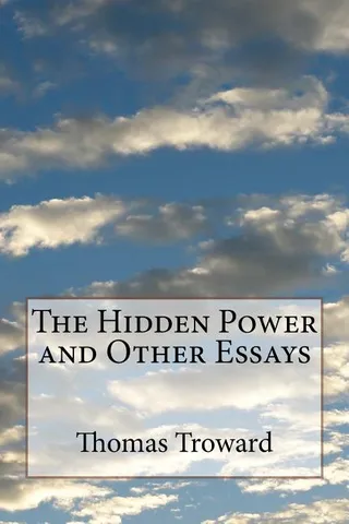The Hidden Power and Other Essays