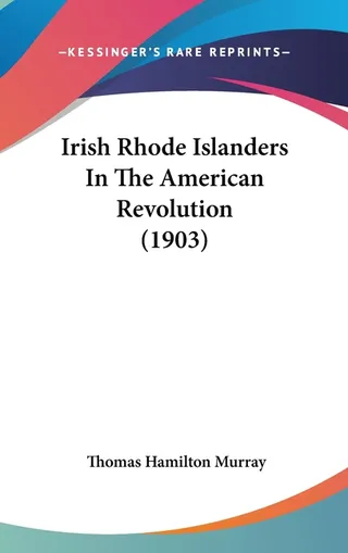 Irish Rhode Islanders In The American Revolution