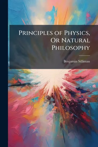 Principles of Physics, Or Natural Philosophy