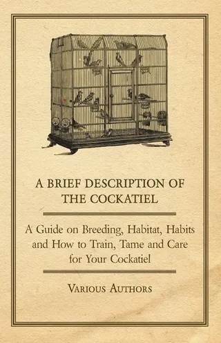 A Brief Description of the Cockatiel