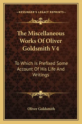 The Miscellaneous Works Of Oliver Goldsmith V4