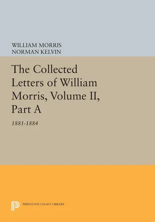 The Collected Letters of William Morris