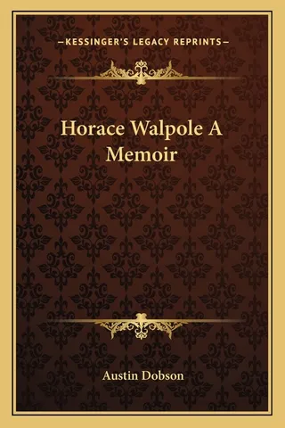 Horace Walpole A Memoir