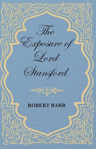 Exposure of Lord Stansford