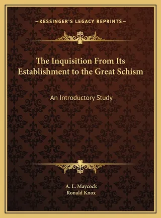 The Inquisition From Its Establishment to the Great Schism