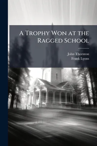 A Trophy Won at the Ragged School