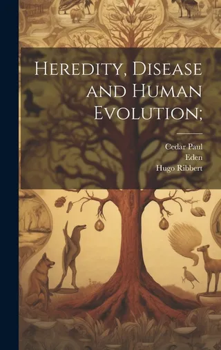 Heredity, Disease and Human Evolution