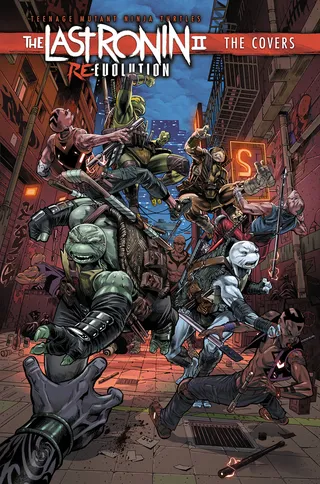 Teenage Mutant Ninja Turtles: The Last Ronin II--Re-Evolution: The Covers