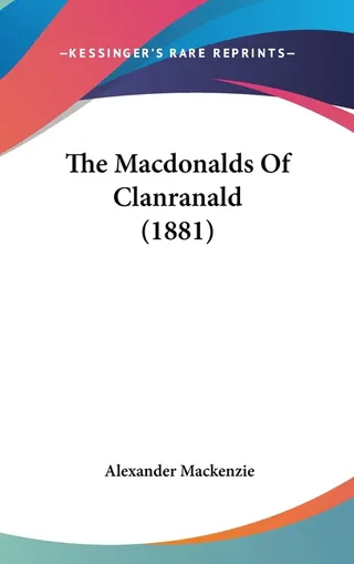 The Macdonalds Of Clanranald 1881