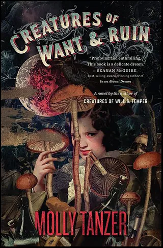 Creatures of Want & Ruin