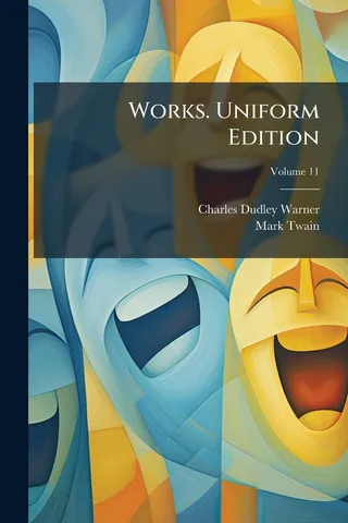 Works. Uniform Edition; Volume 11