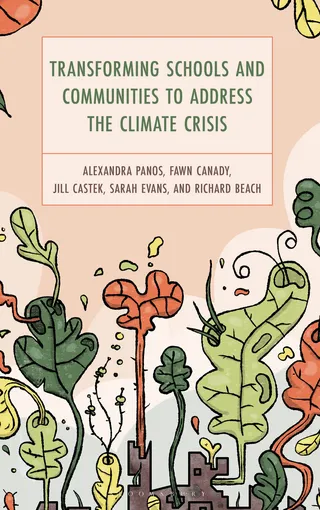 Transforming Schools and Communities to Address the Climate Crisis
