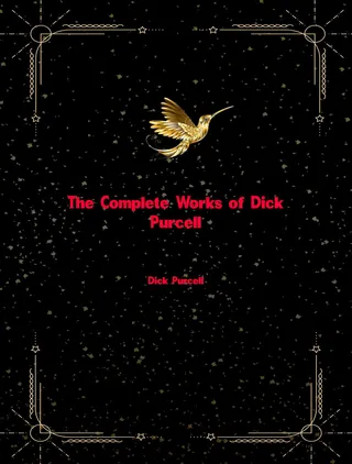 Complete Works of Dick Purcell