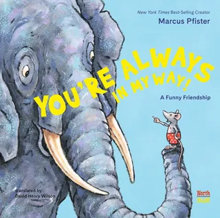 You're Always in My Way