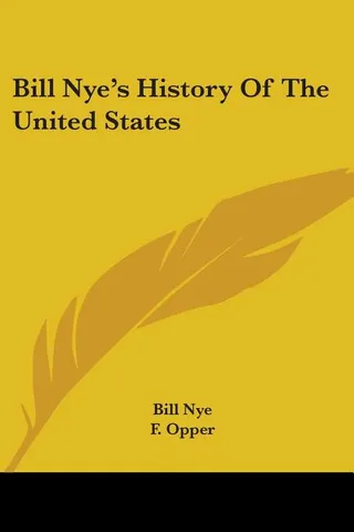 Bill Nye's History Of The United States