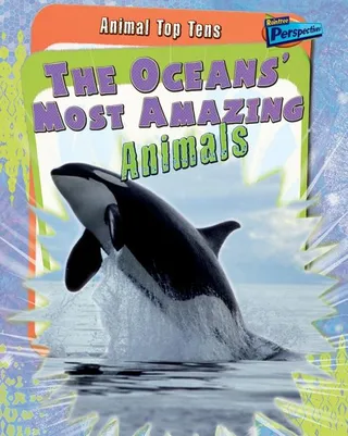 The Oceans' Most Amazing Animals