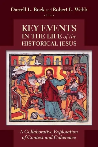 Key Events in the Life of the Historical Jesus