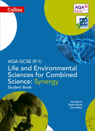 Aqa GCSE Life and Environmental Sciences for Combined Science Synergy 9-1 Student Book