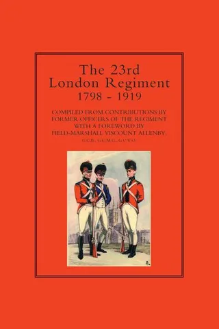 23rd London Regiment 1798-1919