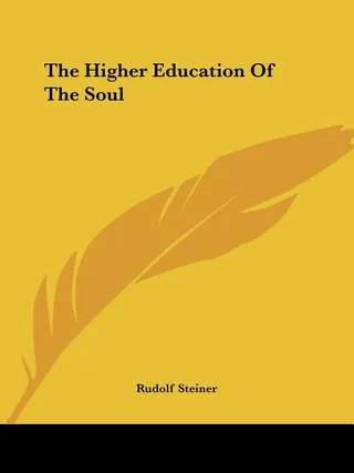 The Higher Education Of The Soul