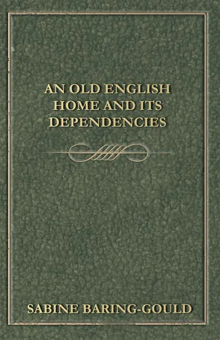 Old English Home And Its Dependencies
