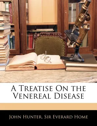 A Treatise on the Venereal Disease