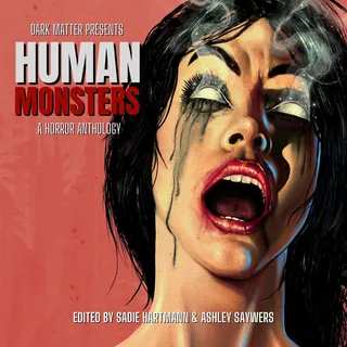 Dark Matter Presents Human Monsters