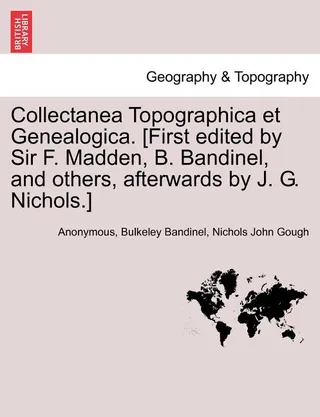 Collectanea Topographica et Genealogica