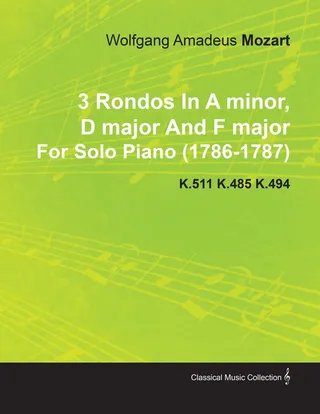 3 Rondos in a Minor, D Major and F Major
