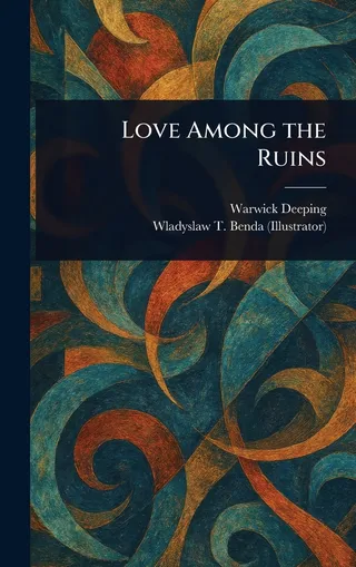 Love Among the Ruins