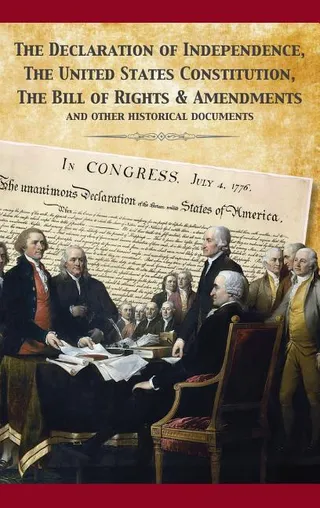 The Declaration of Independence and the Constitution of the United States
