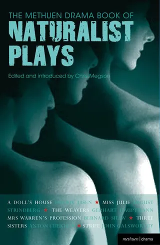 The Methuen Drama Book of Naturalist Plays