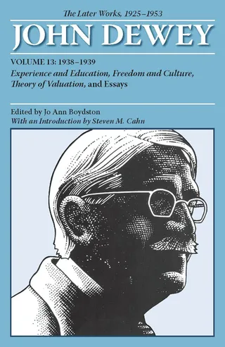 The Later Works of John Dewey, Volume 13, 1925-1953