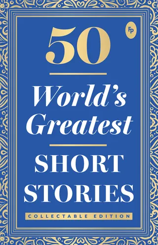 50 World's Greatest Short Stories