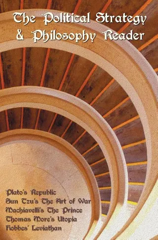The Political Strategy and Philosophy Reader
