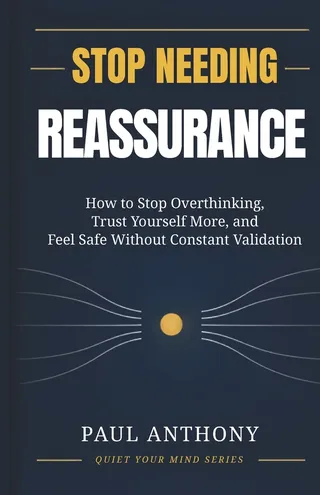 Stop Needing Reassurance