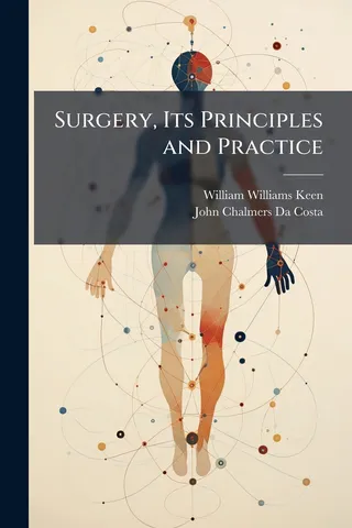 Surgery, Its Principles and Practice
