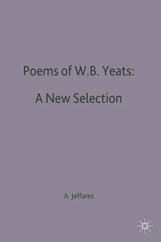Poems of W.B. Yeats: A New Selection