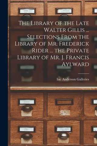 The Library of the Late Walter Gillis