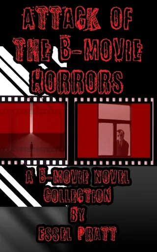 Attack of the B Movie Horrors
