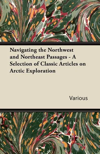 Navigating the Northwest and Northeast Passages