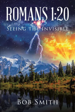 Romans 1:20 Seeing the Invisible