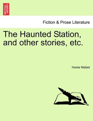 The Haunted Station and Other Stories