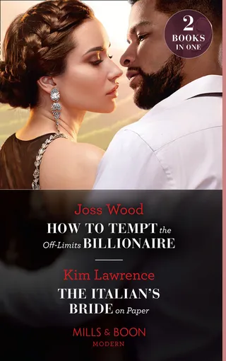 How to Tempt the Off-Limits Billionaire / The Italian's Bride on Paper