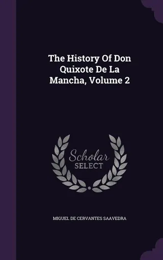 The History of Don Quixote De La Mancha, Volume 2
